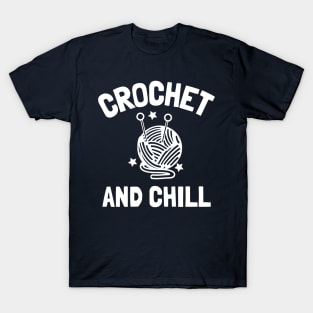 crochet and chill T-Shirt